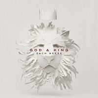 Zach Neese – God & King