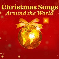 Various Artists.. – Christmas Songs Around the World