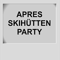 Přední strana obalu CD Apres Skihütten Party