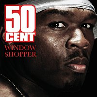 50 Cent – Window Shopper