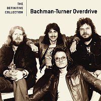 Bachman-Turner Overdrive – The Definitive Collection
