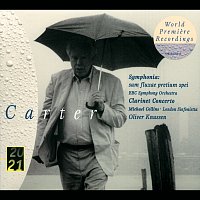 BBC Symphony Orchestra, Oliver Knussen – Carter: Clarinet Concerto; Symphonia