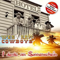 Western Cowboys – I denk an Sonnenschein