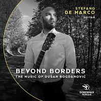 Stefano De Marco – Beyond Borders: The Music of Dušan Bogdanović