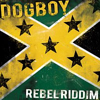 Dogboy – Rebel Riddim