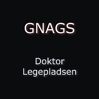 Gnags – Dr. Legepladsen