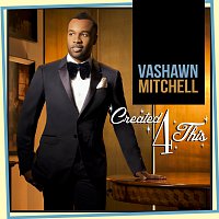 VaShawn Mitchell – Created4This [Live]