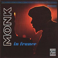 Thelonious Monk – Monk In France