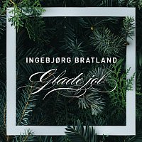 Ingebjorg Bratland – Glade Jol