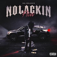 Cel NoLackin – NoLackin Flow