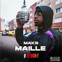 Le Rain-T, Maks – Maille