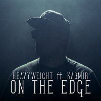 HeavyWeight, Kasmir – On The Edge [Radio Edit]