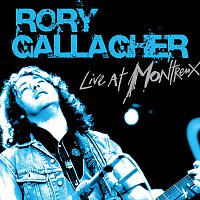 Rory Gallagher – Live At Montreux [Live]