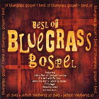 The Bluegrass Gospel Group & Jesse Lee Campbell & Steve Ivey – Best of Bluegrass Gospel