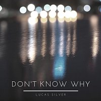 Lucas Silver – Don’t Know Why (Arr. for Guitar)