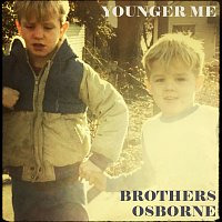 Brothers Osborne – Younger Me