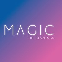 The Starlings – Magic [Acoustic Version]