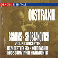 Gennady Rozhdestvensky, David Oistrakh – Brahms: Violin Concertos, Op. 77 - Shostakovich: Violin Concertos, Op. 129