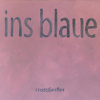 Crossfiedler – ins blaue