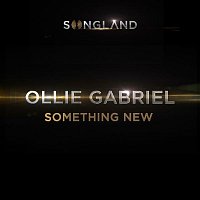 Ollie Gabriel – Something New (From "Songland")