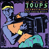 Zydecajun, Wayne Toups – Blast From The Bayou