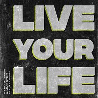My Digital Enemy & Mark Stent – Live Your Life (feat. Lea Heart)