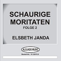 Elsbeth Janda – Schaurige Moritaten Folge 2