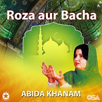 Abida Khanam – Roza Aur Bacha