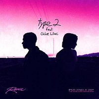 Rence, Chloe Lilac – Type 2 (Remix)