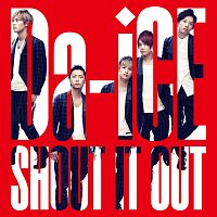 Da-iCE – SHOUT IT OUT