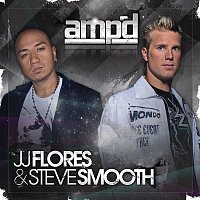 JJ Flores & Steve Smooth – Ampd (Clean Mixed Version)