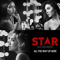 Star Cast – All The Way Up Here [From “Star" Season 2]