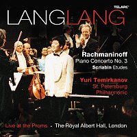 Lang Lang, Yuri Temirkanov, St. Petersburg Philharmonic Orchestra – Rachmaninoff: Piano Concerto No. 3 in D Minor, Op. 30 - Scriabin: Etudes