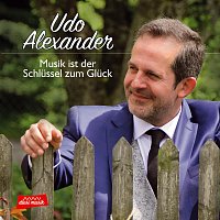 Udo Alexander – Musik ist der Schlüssel zum Glück