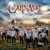 Banda Carnaval – Corridos Y Rancheras En Vivo [En Vivo Desde Mazatlán, Sinaloa/México 2016]