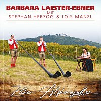Barbara Laister-Ebner, Stephan Herzog, Lois Manzl – Zither-Alphornjodler
