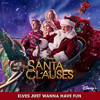 The Santa Clauses - Cast – Elves Just Wanna Have Fun [From "The Santa Clauses"]