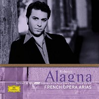 Roberto Alagna, Orchestra of the Royal Opera House, Covent Garden – French Opera Arias