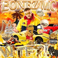 Bonez MC – WTF?!