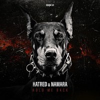 Namara, Hatred – Hold Me Back