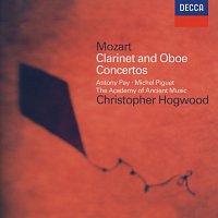 Antony Pay, Michel Piguet, Academy of Ancient Music, Christopher Hogwood – Mozart: Clarinet Concerto; Oboe Concerto