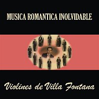 Přední strana obalu CD Música Romántica Inolvidable Violines de Villa Fontana