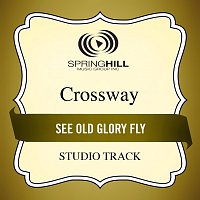 CrossWay – See Old Glory Fly