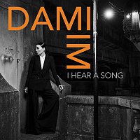 Dami Im – I Hear a Song