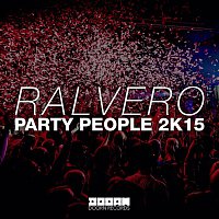 Ralvero – Party People 2K15
