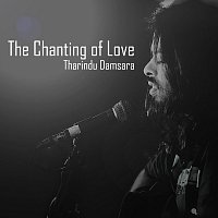 Tharindu Damsara – The Chanting of Love