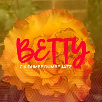 C.K. Dumbe Dumbe Jazz – Betty