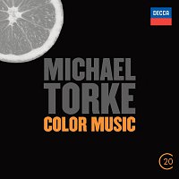 Baltimore Symphony Orchestra, David Zinman, London Sinfonietta, Kent Nagano – Michael Torke: Color Music