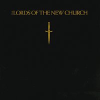 Lords Of The New Church – The Lords Of The New Church