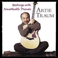 Artie Traum – Meetings With Remarkable Friends